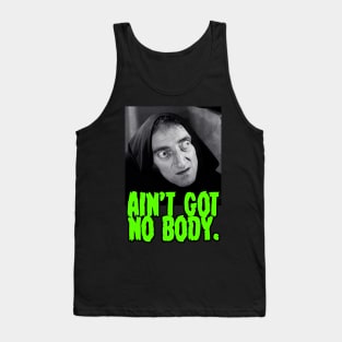 Young Frankenstein Ain't Got Nobody Tank Top